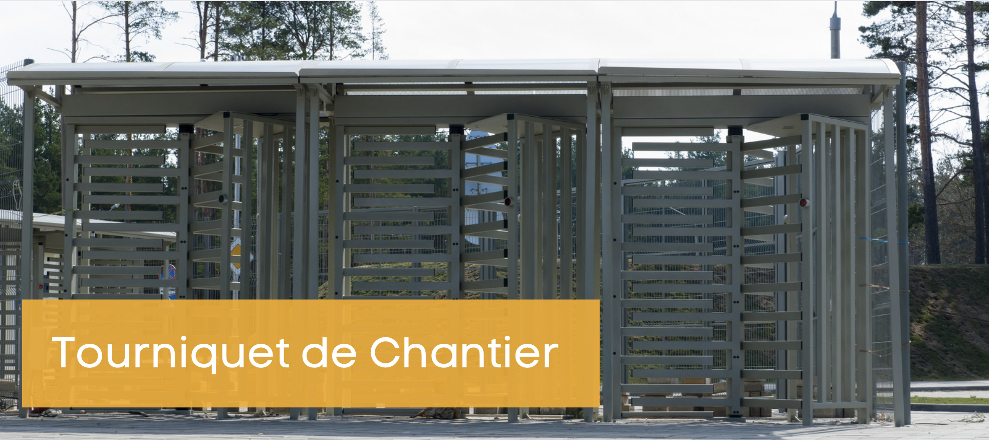 tourniquet de chantier